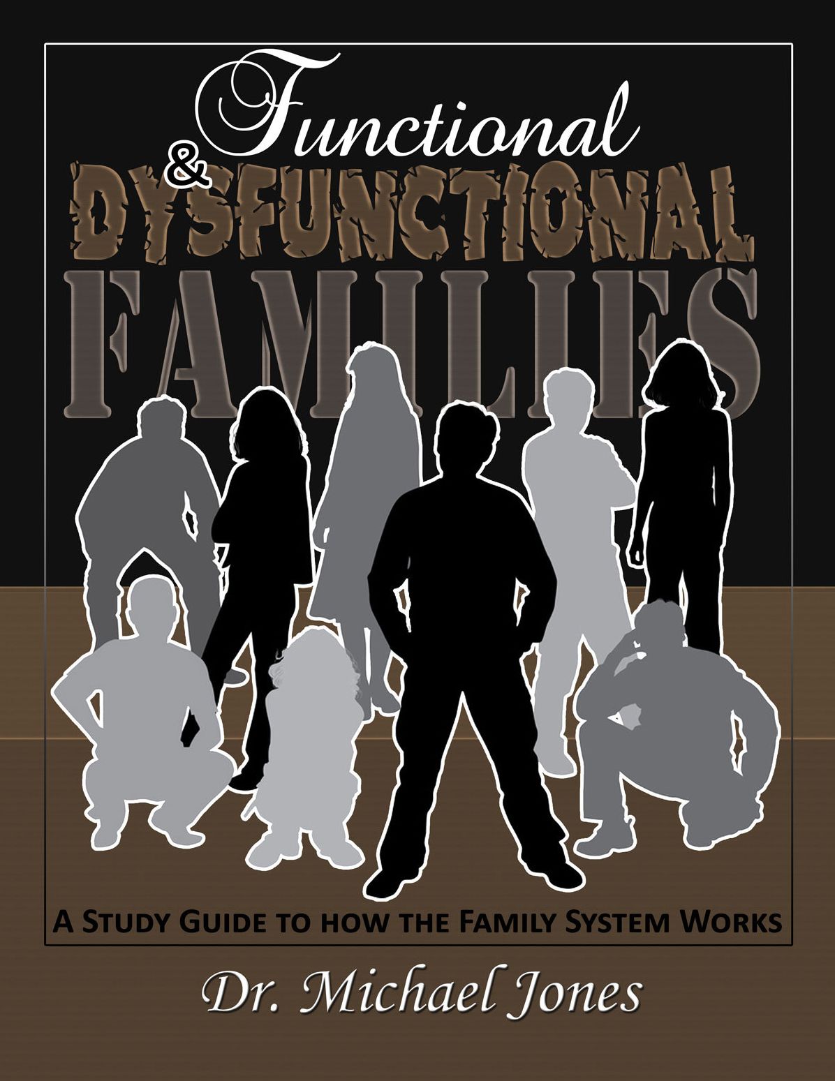 Functional & Dysfunctional Families: How The Family System Works