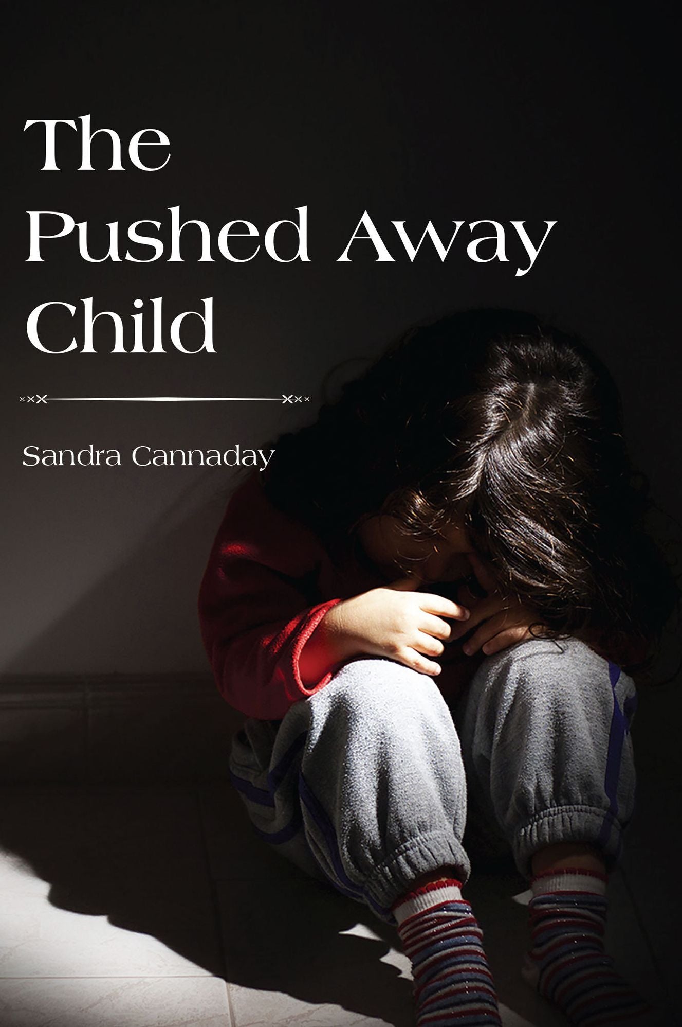 The Pushed Away Child
