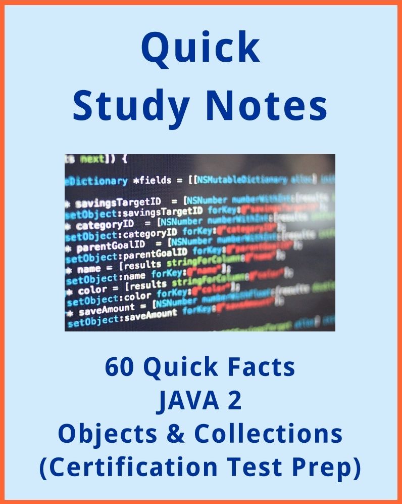 60+ Quick Facts: JAVA 2 Objects & Collections