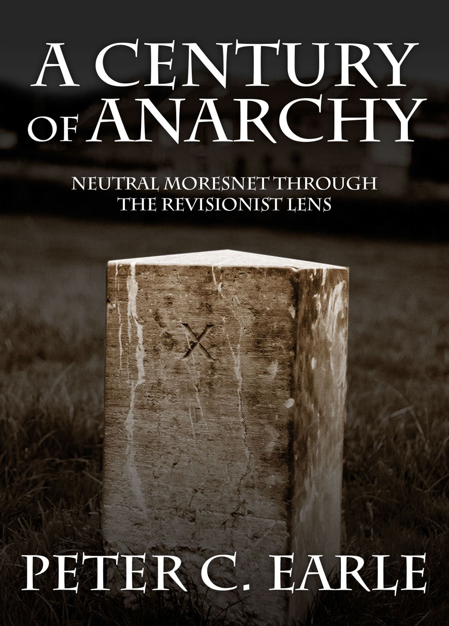 A Century of Anarchy: Neutral Moresnet through the Revisionist Lens