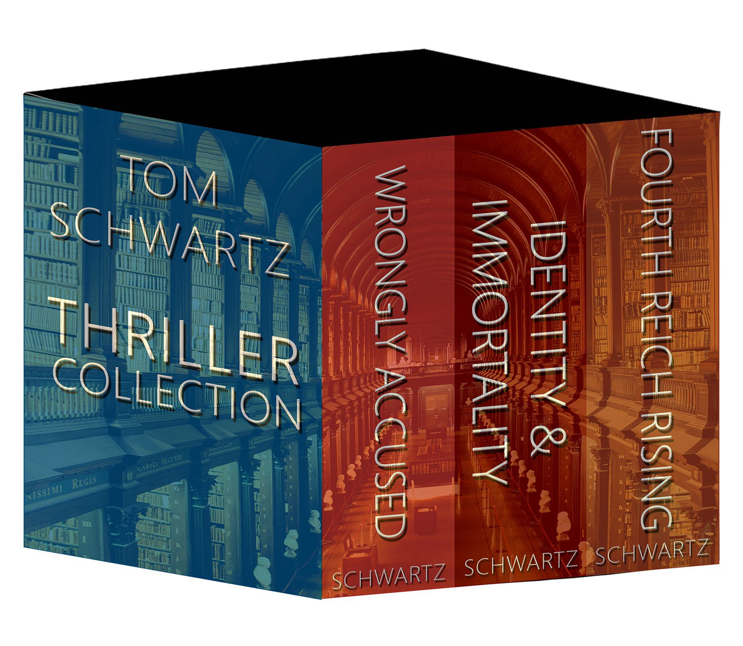 Boxed Set Tom Schwartz Thriller Collection (Wrongly Accused, Identity & Immortality, Fourth Reich Rising)