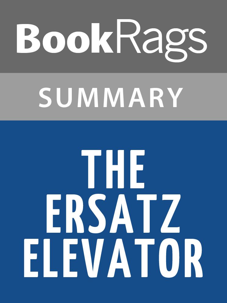 The Ersatz Elevator by Lemony Snicket Summary & Study Guide