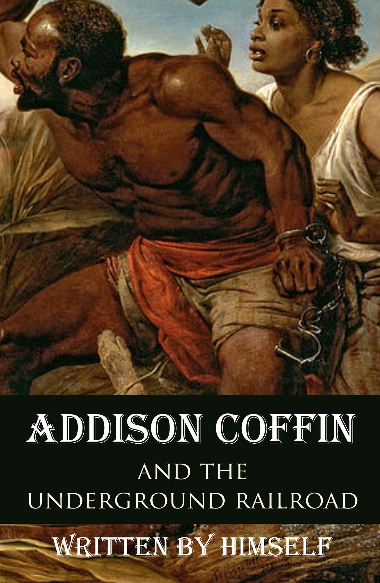 Addison Coffin and the Underground Railroad