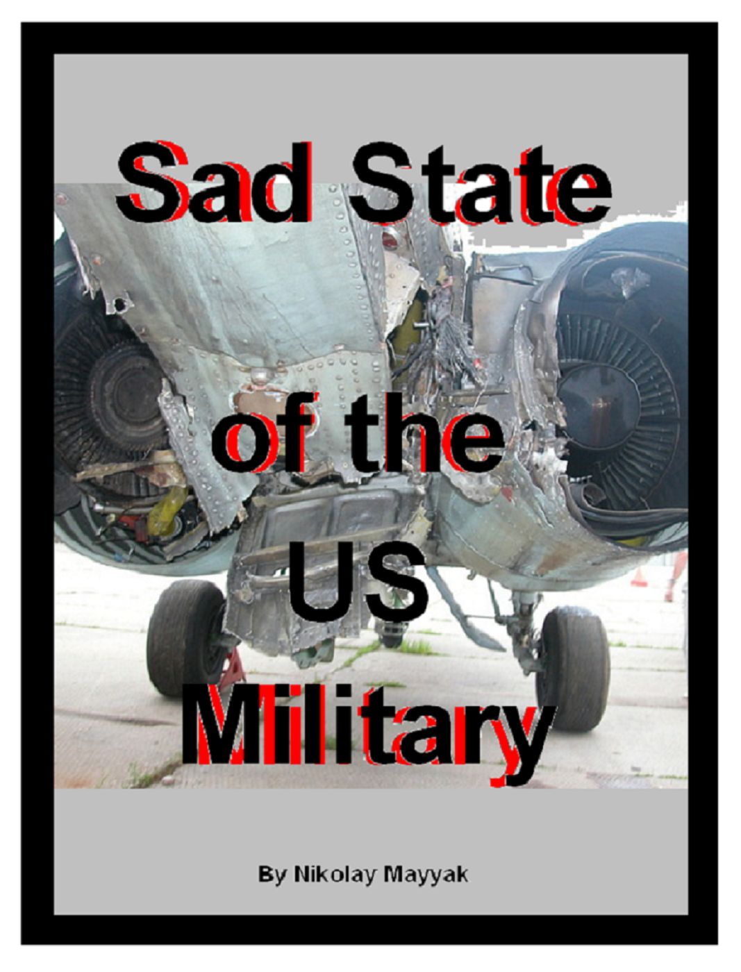 Sad State Of The US Military