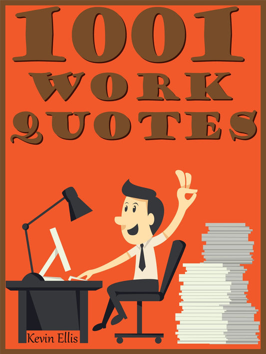 Quotes Work Quotes : 1001 Work Quotes
