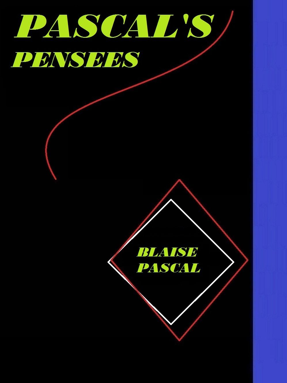 Pascal's Pensées by Blaise Pascal