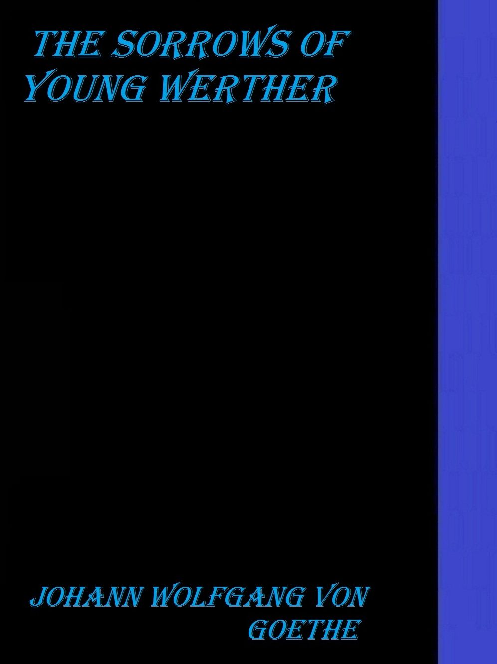 The Sorrows of Young Werther by Johann Wolfgang von Goethe