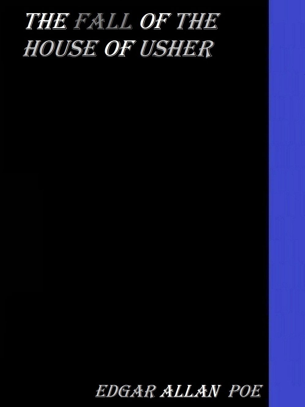 The Fall of the House of Usher by Edgar Allan Poe