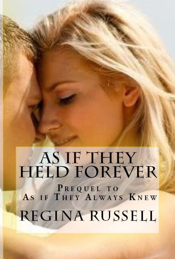 As if They Held Forever