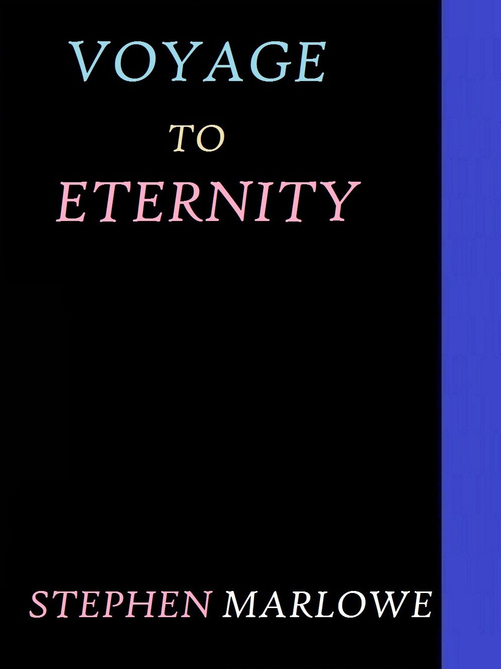 Voyage To Eternity by Stephen Marlowe