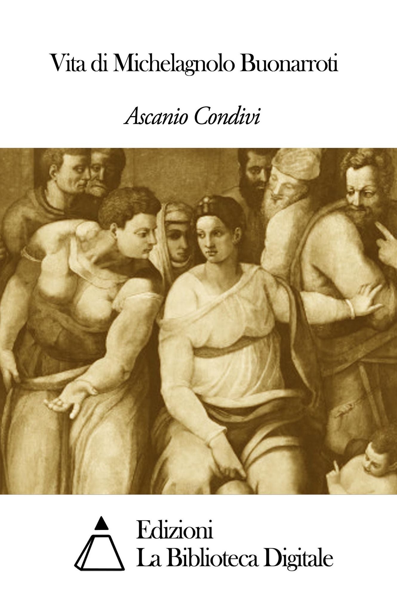 Vita di Michelagnolo Buonarroti