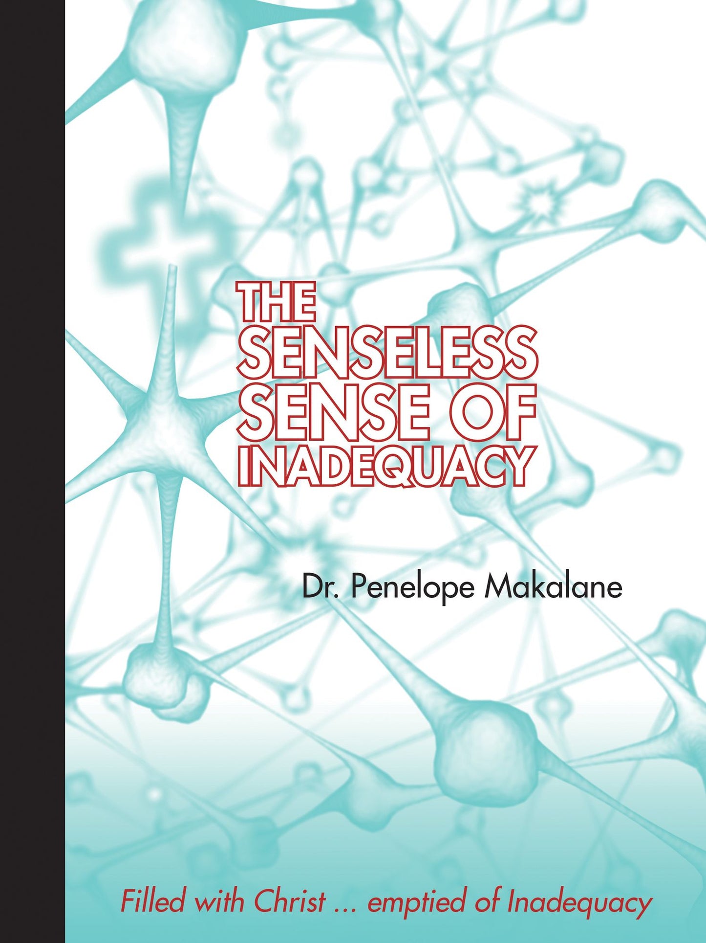 The Senseless Sense of Inadequacy
