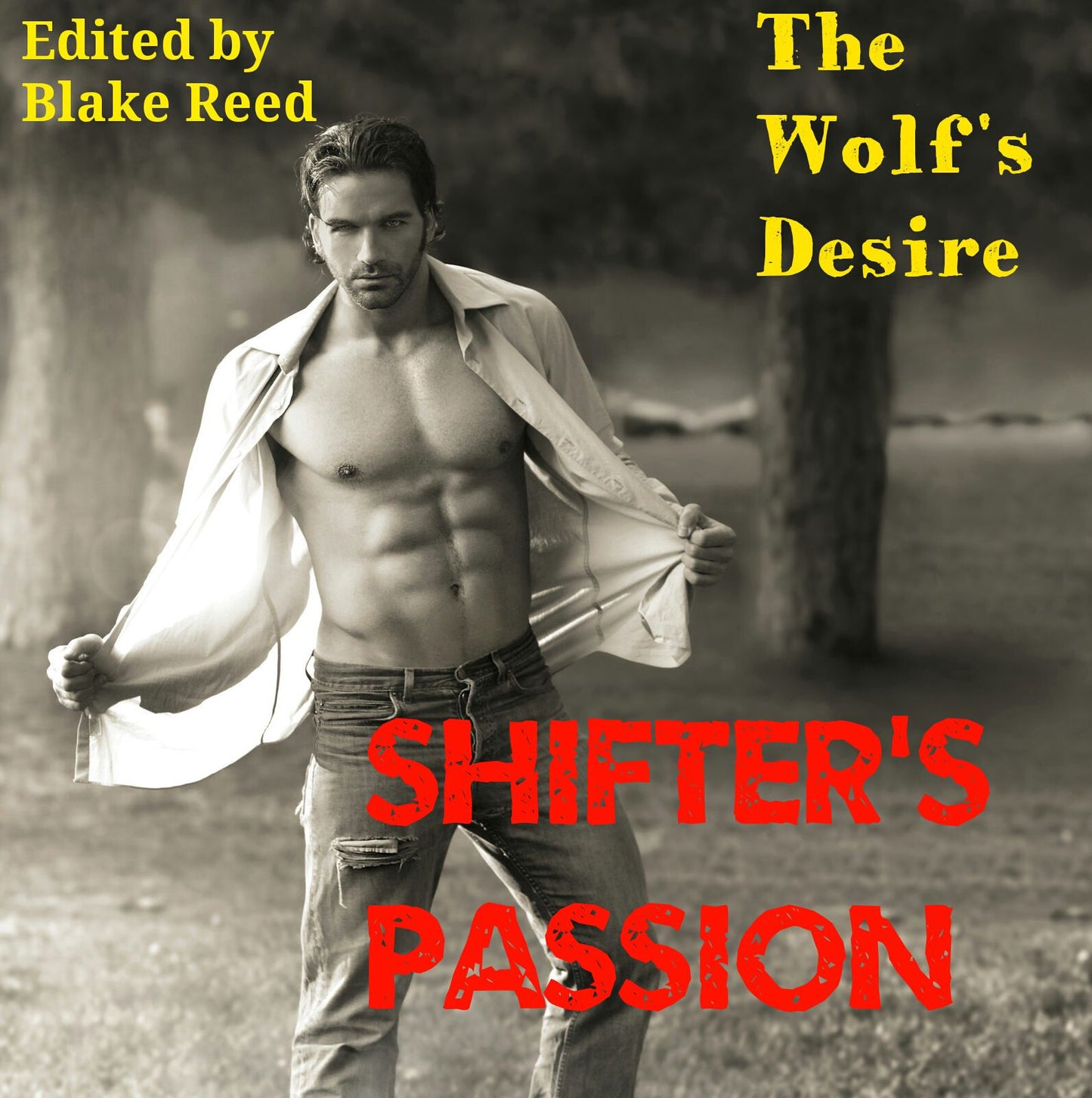 The Wolf's Desire: Shifter's Passion (3 Paranormal BBW Erotic Romance Short Stories)