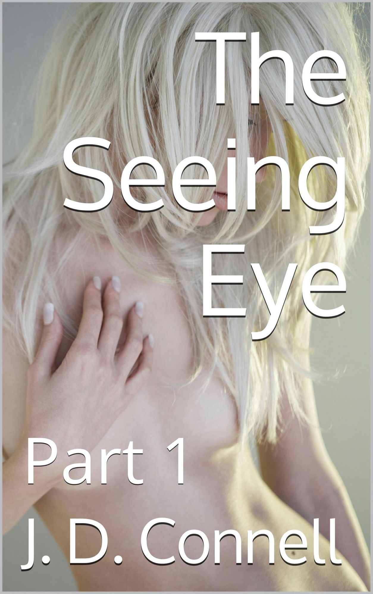 The Seeing Eye: Part 1