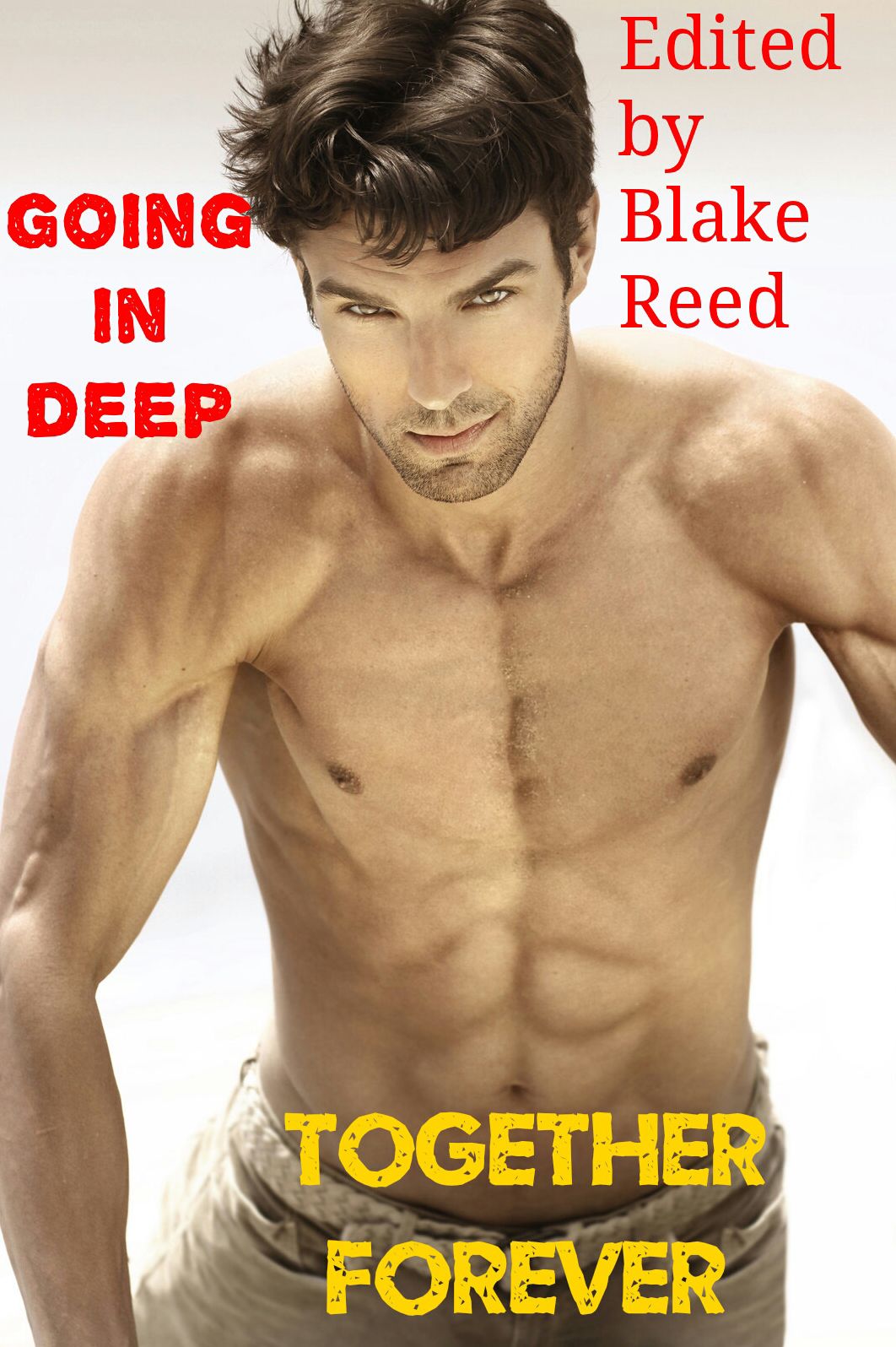 Going in Deep: Together Forever (3 Gay Paranormal Werewolf Erotic Romance Stories)