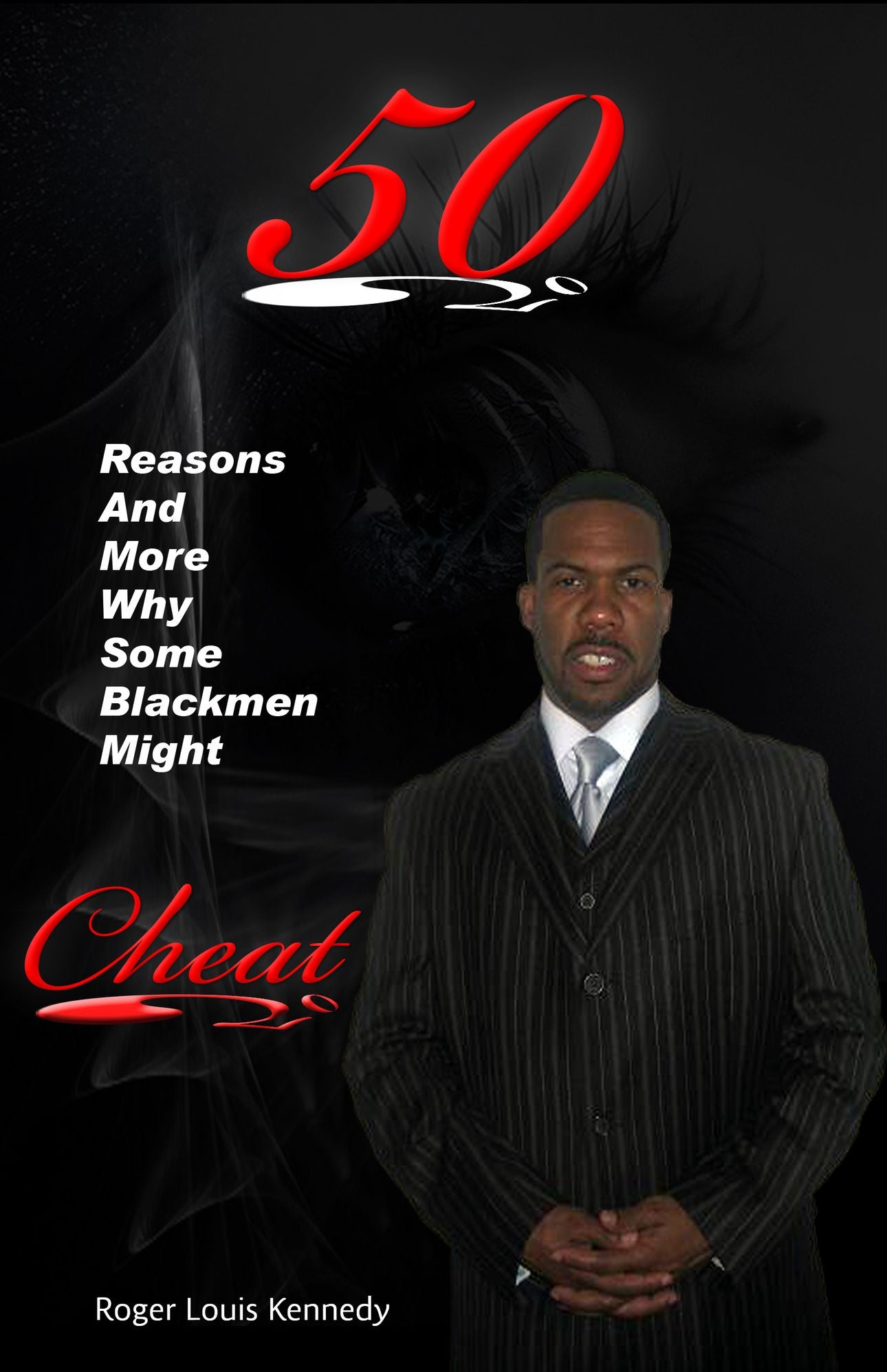 50 Reasons and More Why Some Black men Might Cheat!