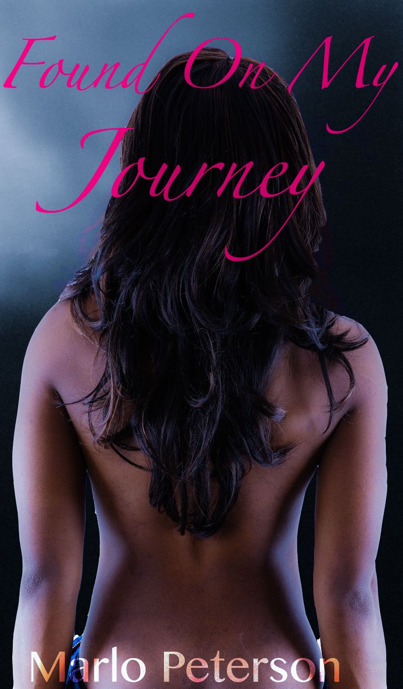 Found On My Journey (An Interracial BW/WM Alpha Male Erotic Romance)