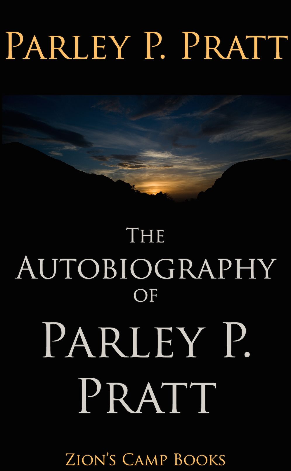 The Autobiography of Parley P. Pratt