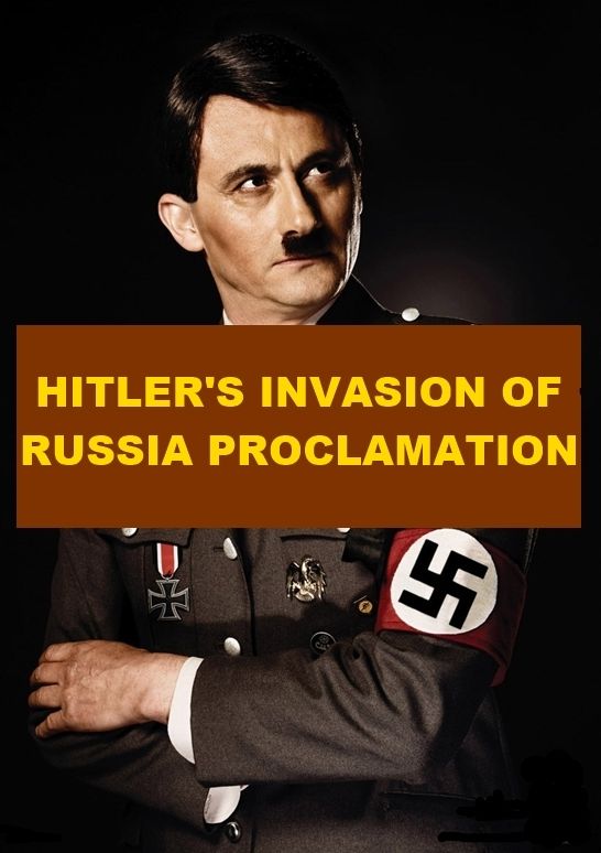 Hitler's Invasion of Russia Proclamation
