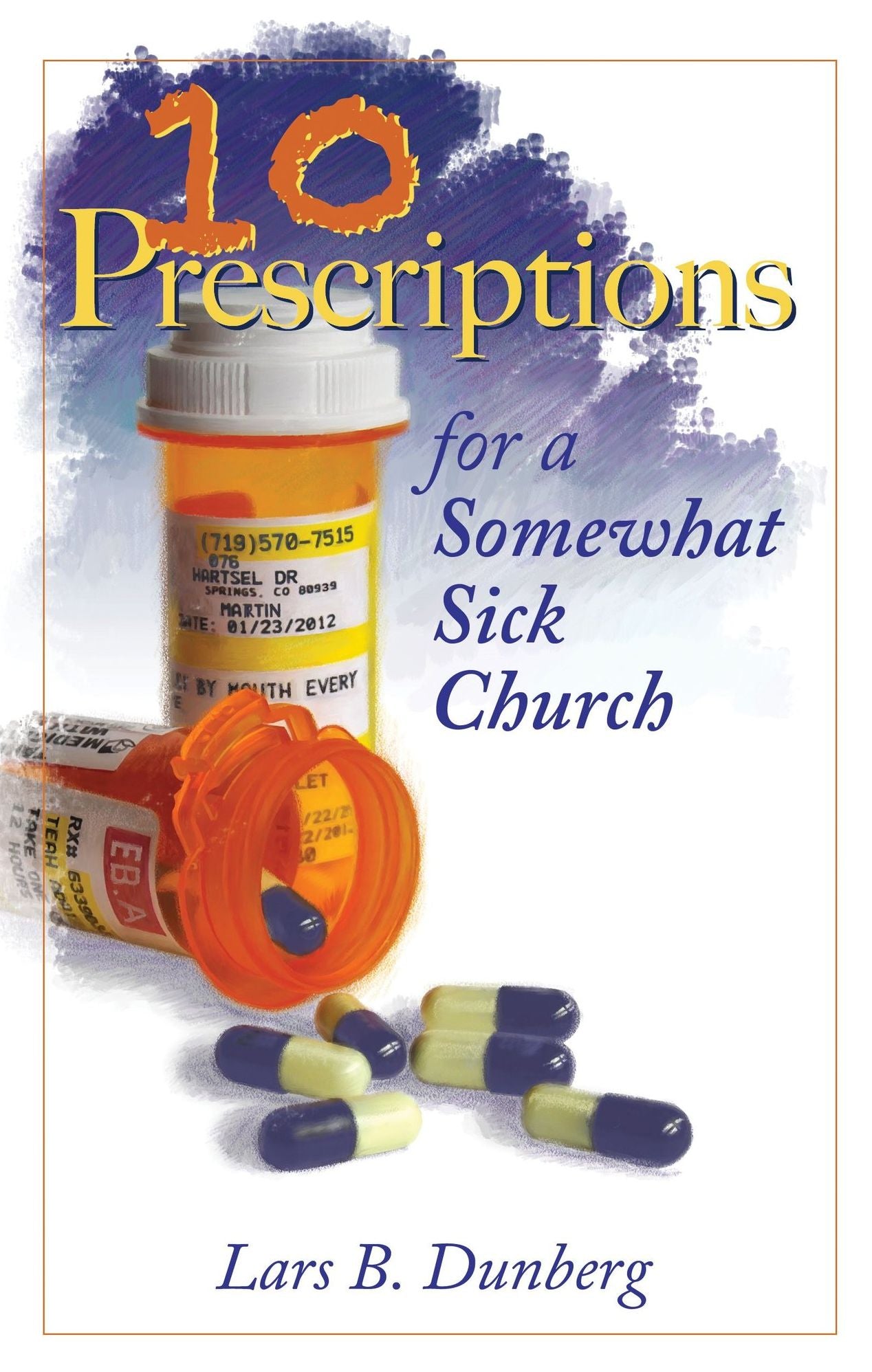 Ten Prescriptions For a Somewhat Sick Church