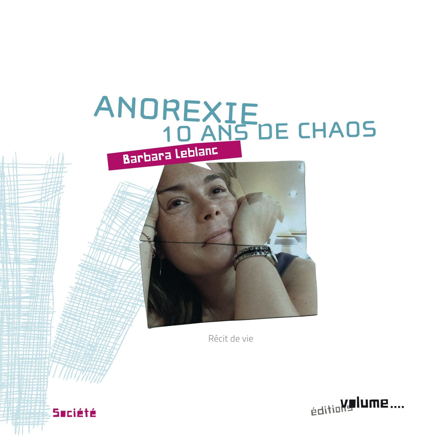 Anorexie Dix Ans De Chaos