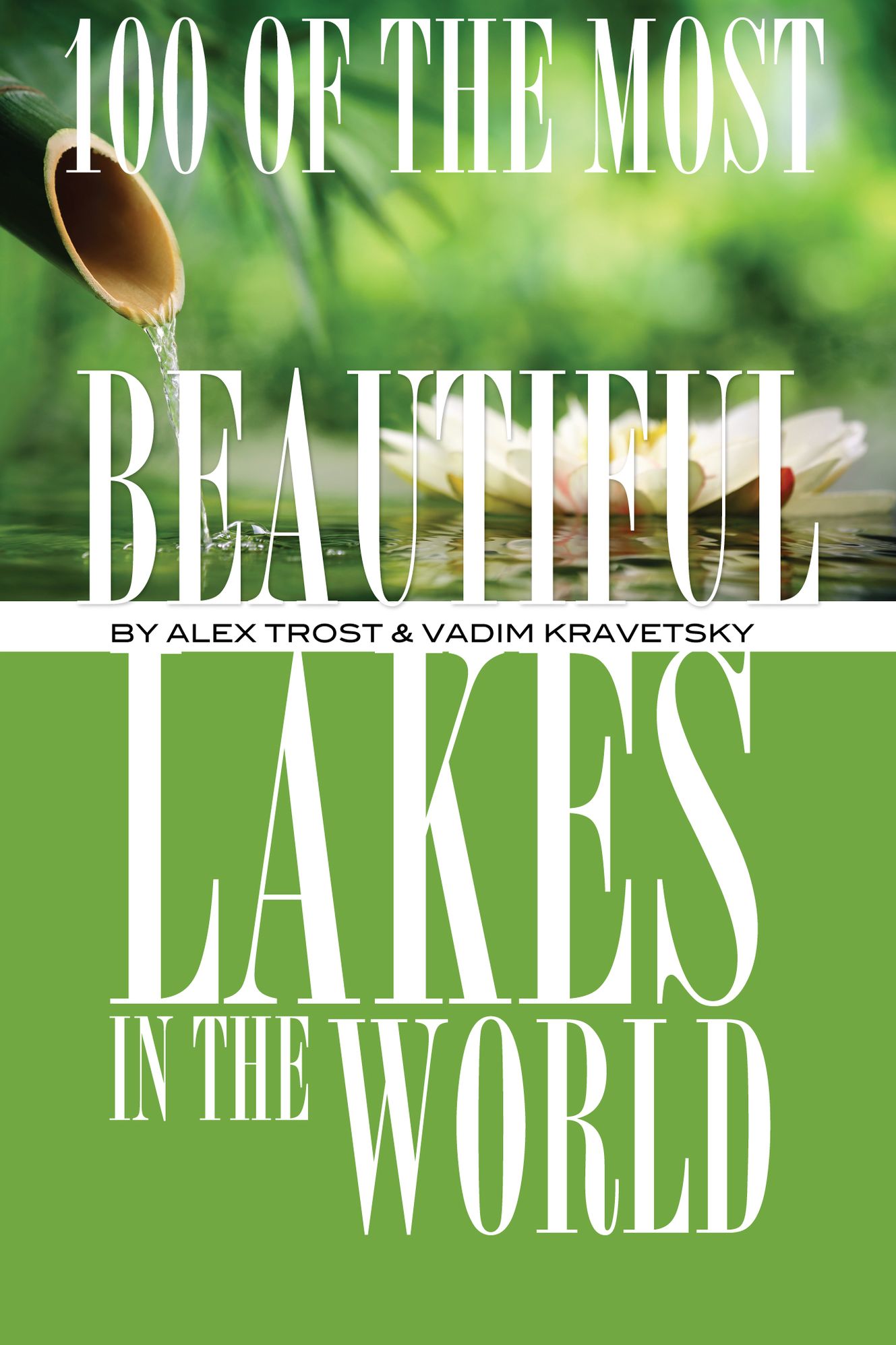 100 of the Most Beautiful Lakes In the World