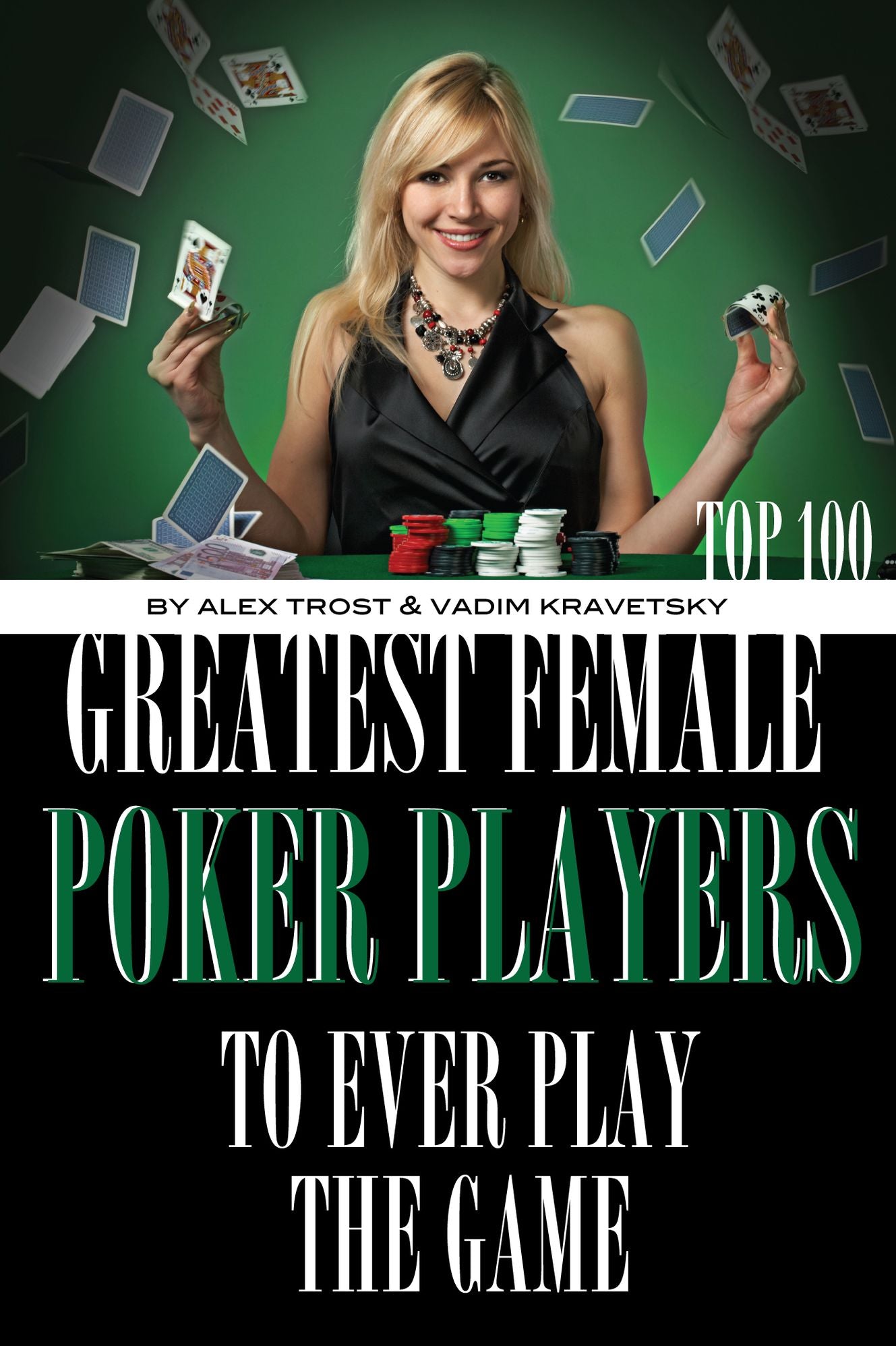 Greatest Female Poker Players to Ever Play the Game: Top 100