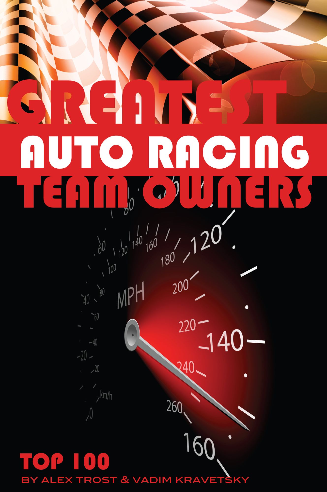 Greatest Auto Racing Team Owners: Top 100