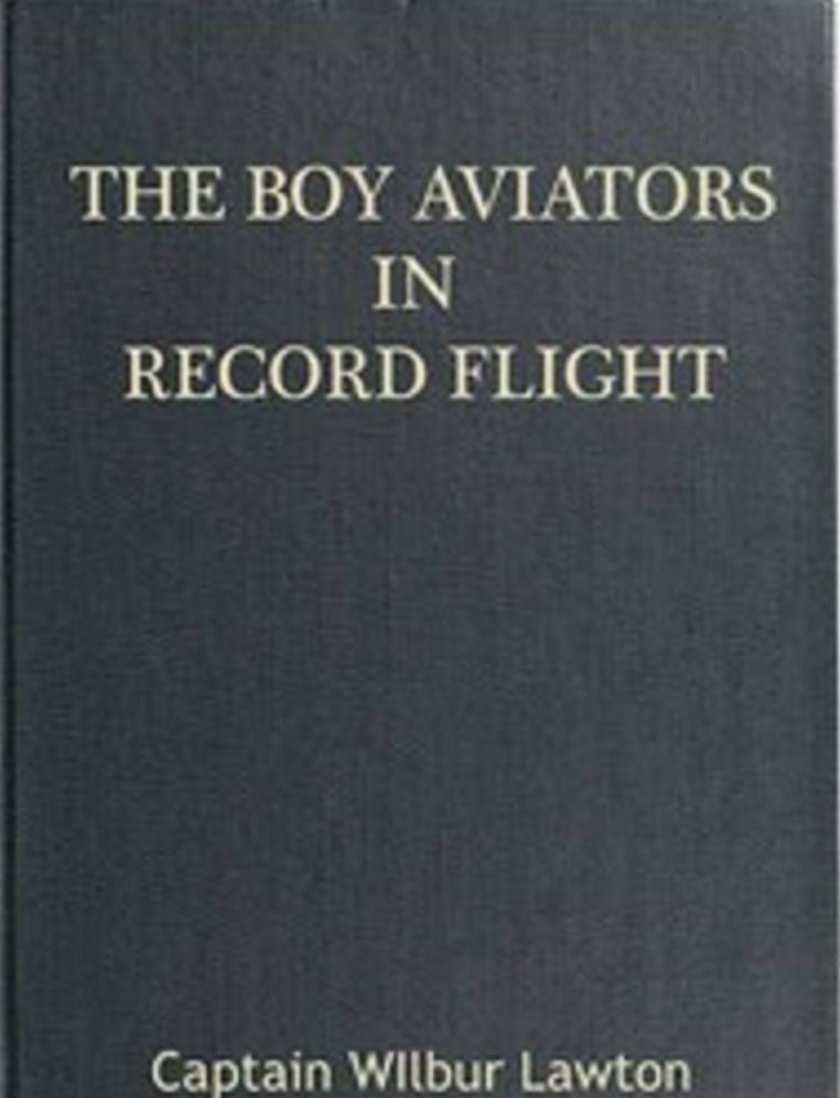 The Boy Aviators in Record Flight