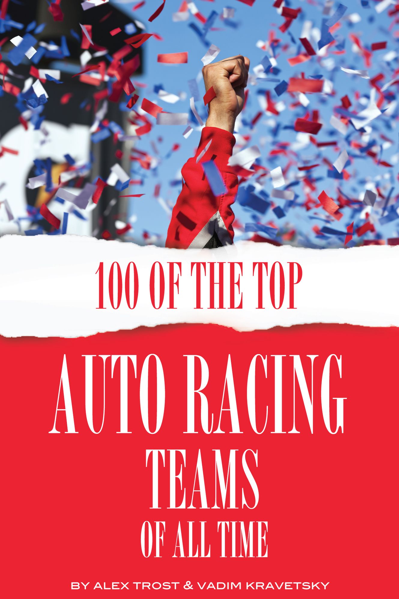 100 of the Top Auto Racing Teams of All Time