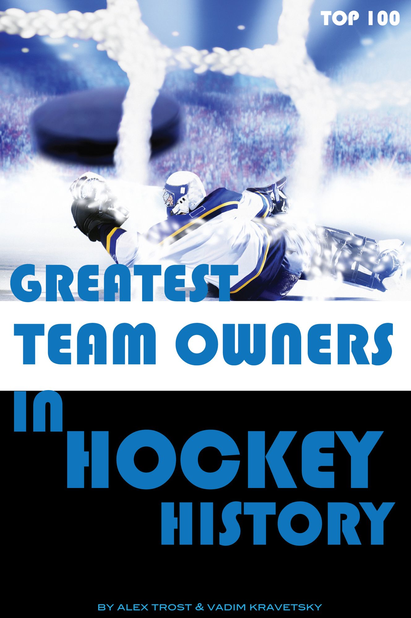 Greatest Team Owners in Hockey History: Top 100
