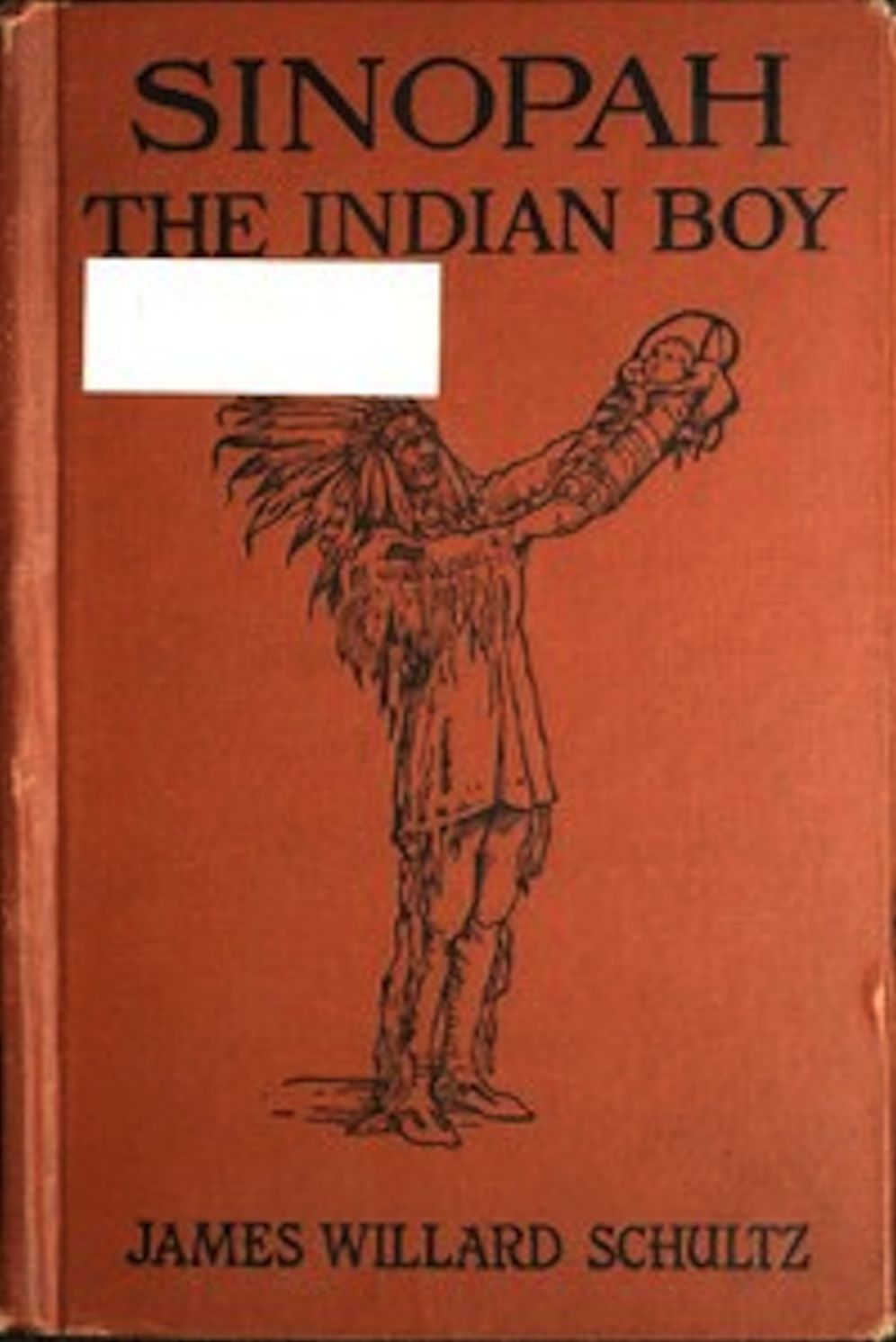 Sinopah the Indian Boy (Illustrated)