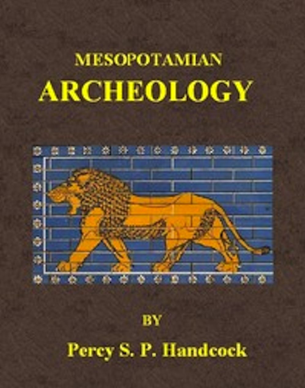 Mesopotamian Archaeology (Illustrated)
