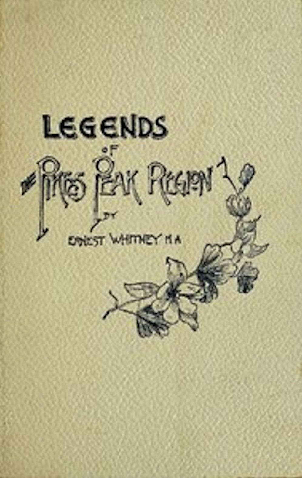 Legends of the Pike's Peak Region (Illustrated)