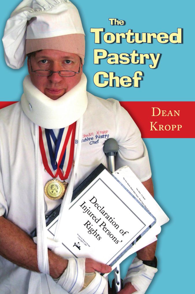 The Tortured Pastry Chef: Declaration of Injured Persons' Rights