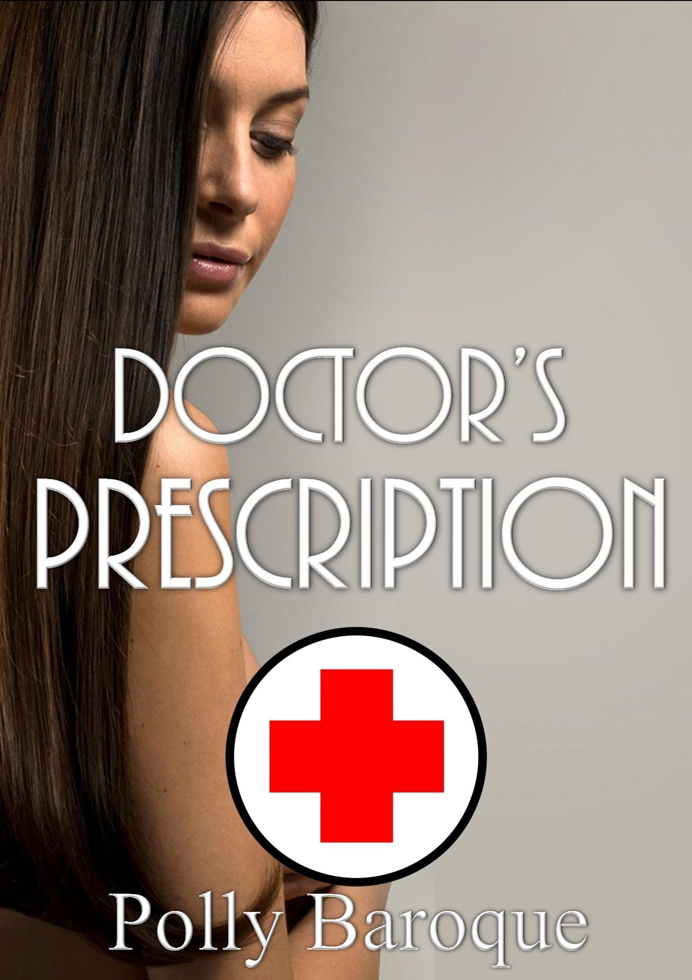 Doctor's Prescription (Doctor Erotica)