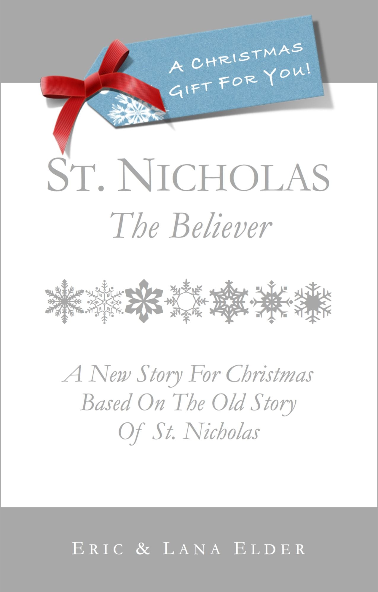 St. Nicholas: The Believer