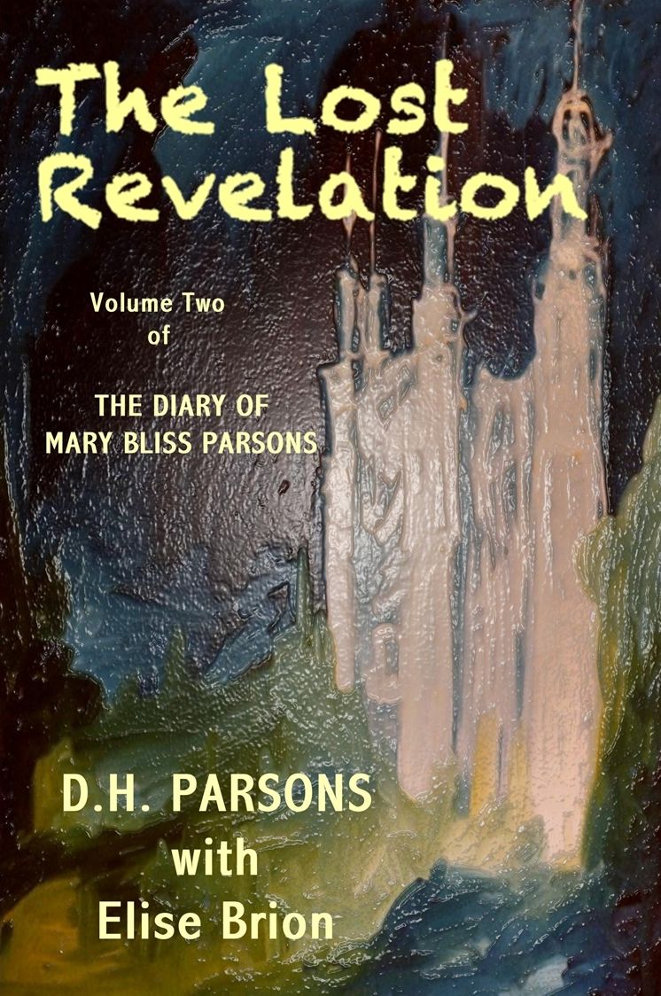 The Lost Revelation: The Diary of Mary Bliss Parsons (Vol. 2)
