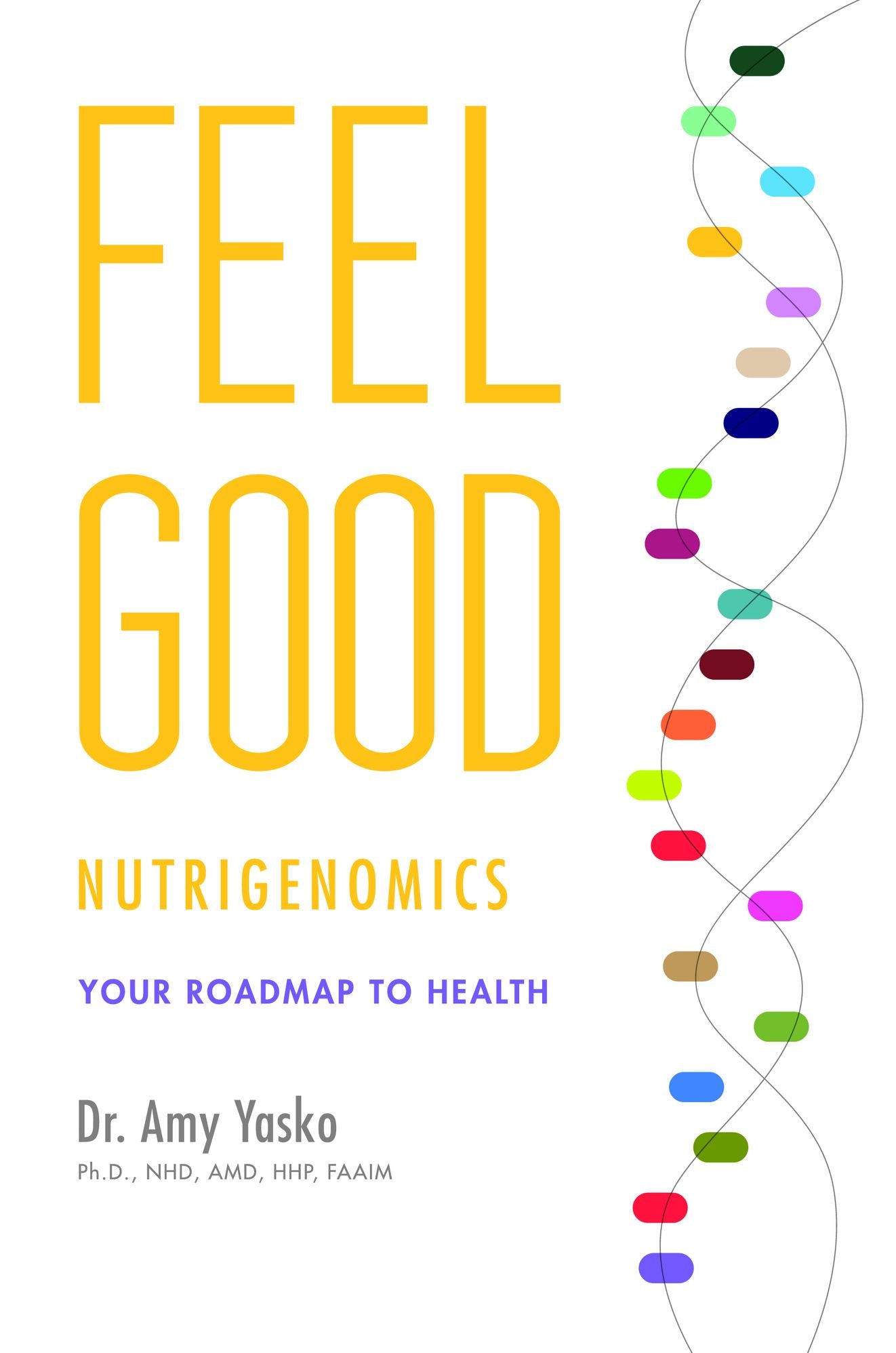 Feel Good Nutrigenomics