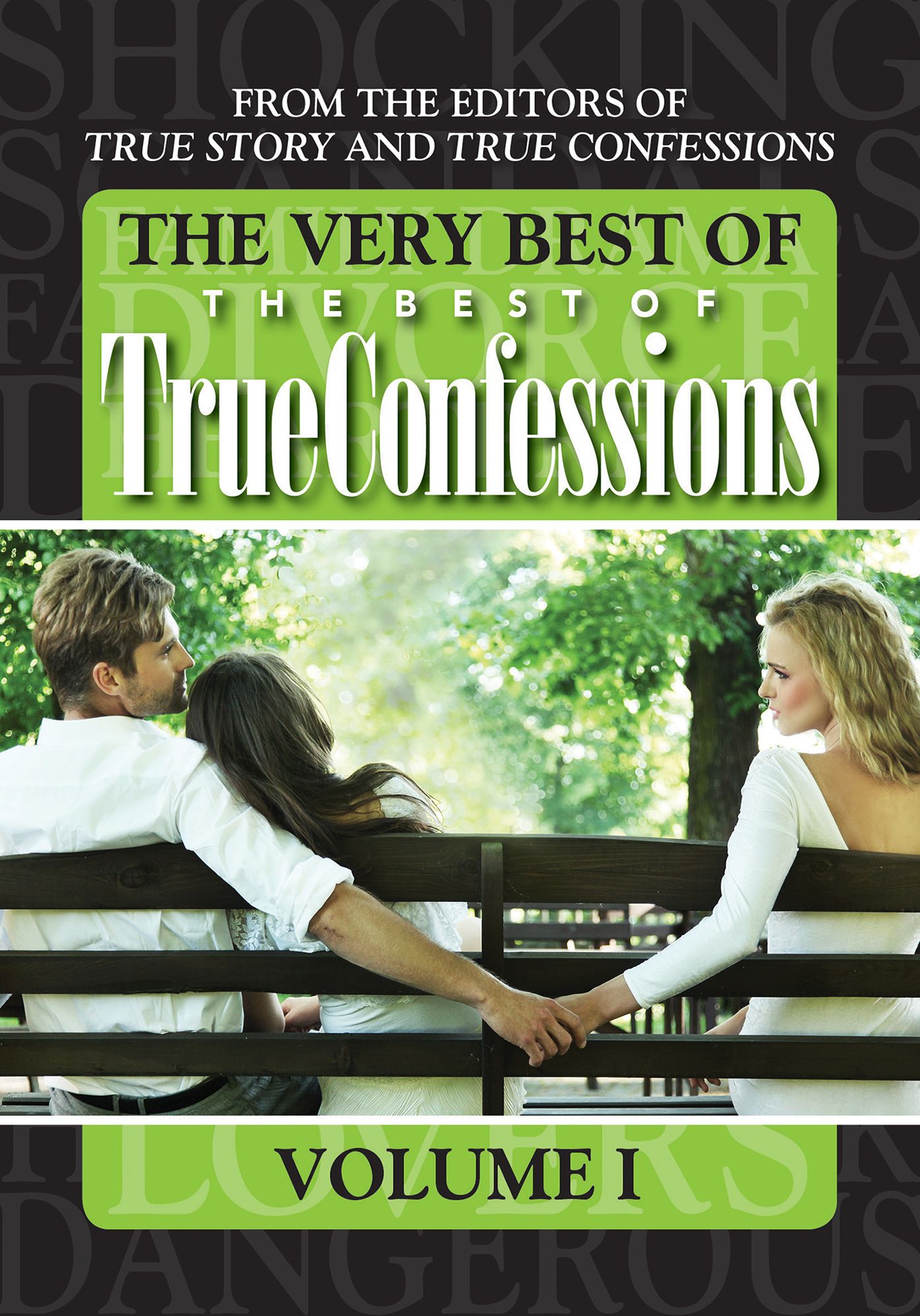 The Very Best Of The Best Of True Confessions Volume I
