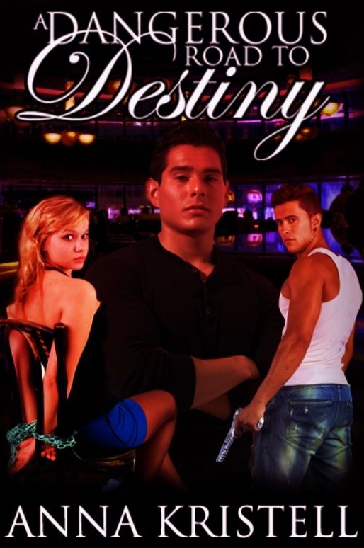 A Dangerous Road to Destiny