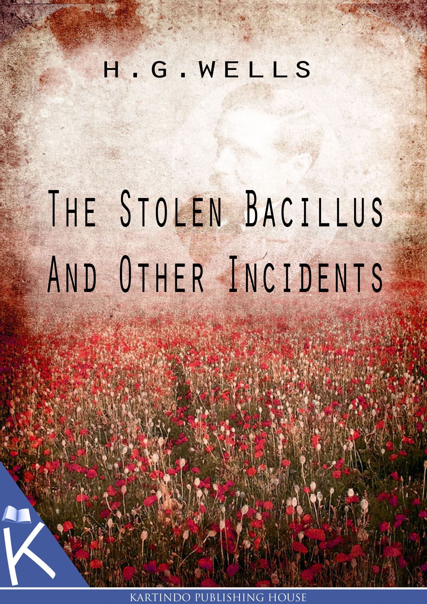 The Stolen Bacillus and Other Incidents