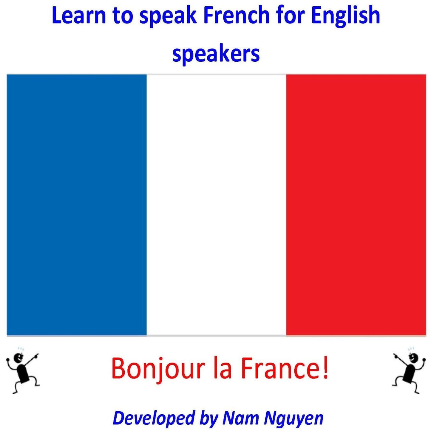 Learn to Speak French for English Speakers