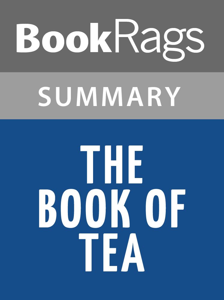 The Book of Tea by Kakuzo Okakura l Summary & Study Guide