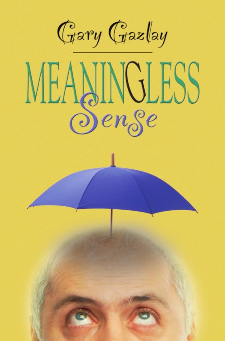 MEANINGLESS SENSE