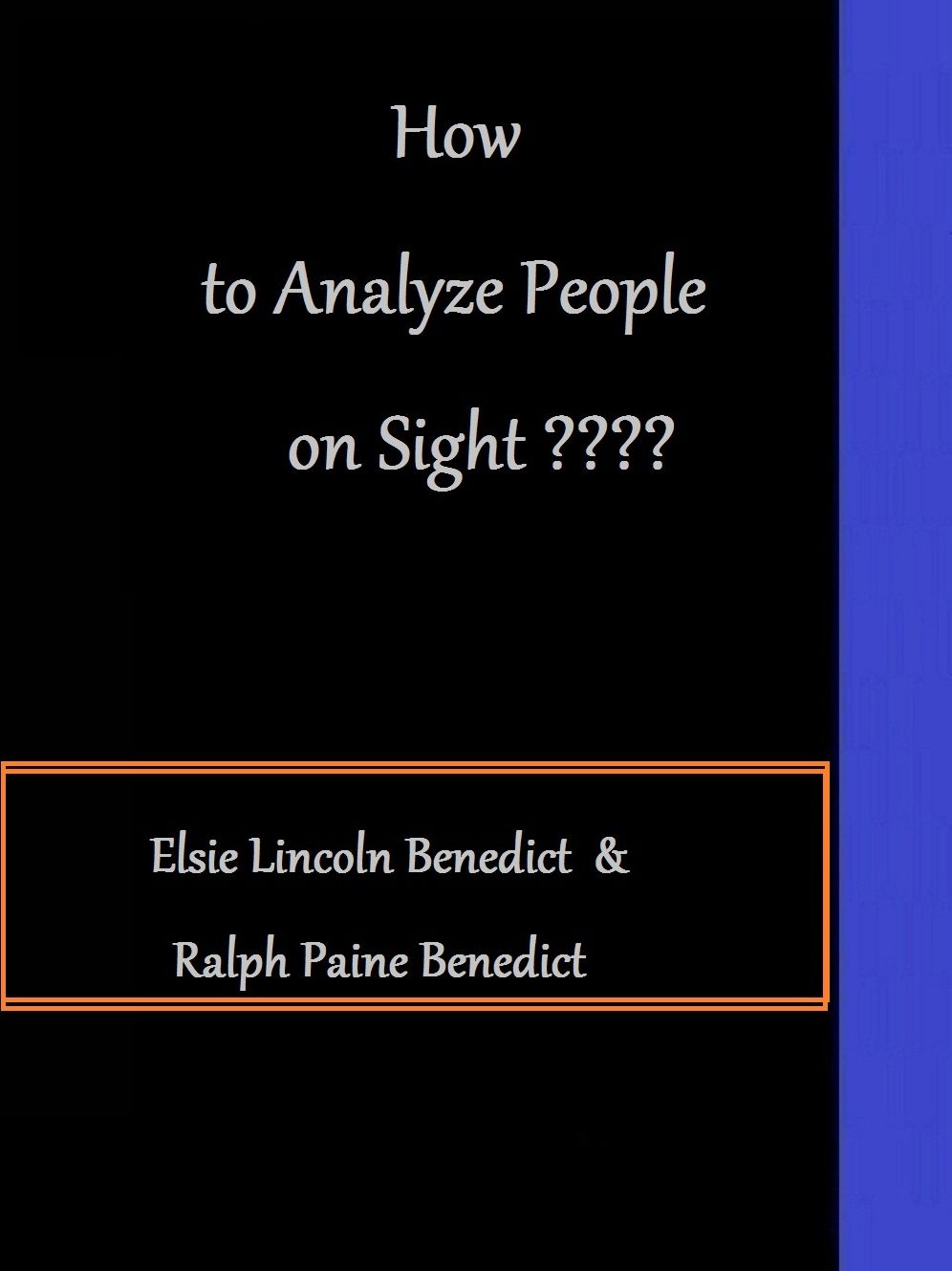 How to Analyze People on Sight by Elsie Lincoln Benedict and Ralph Paine Benedict