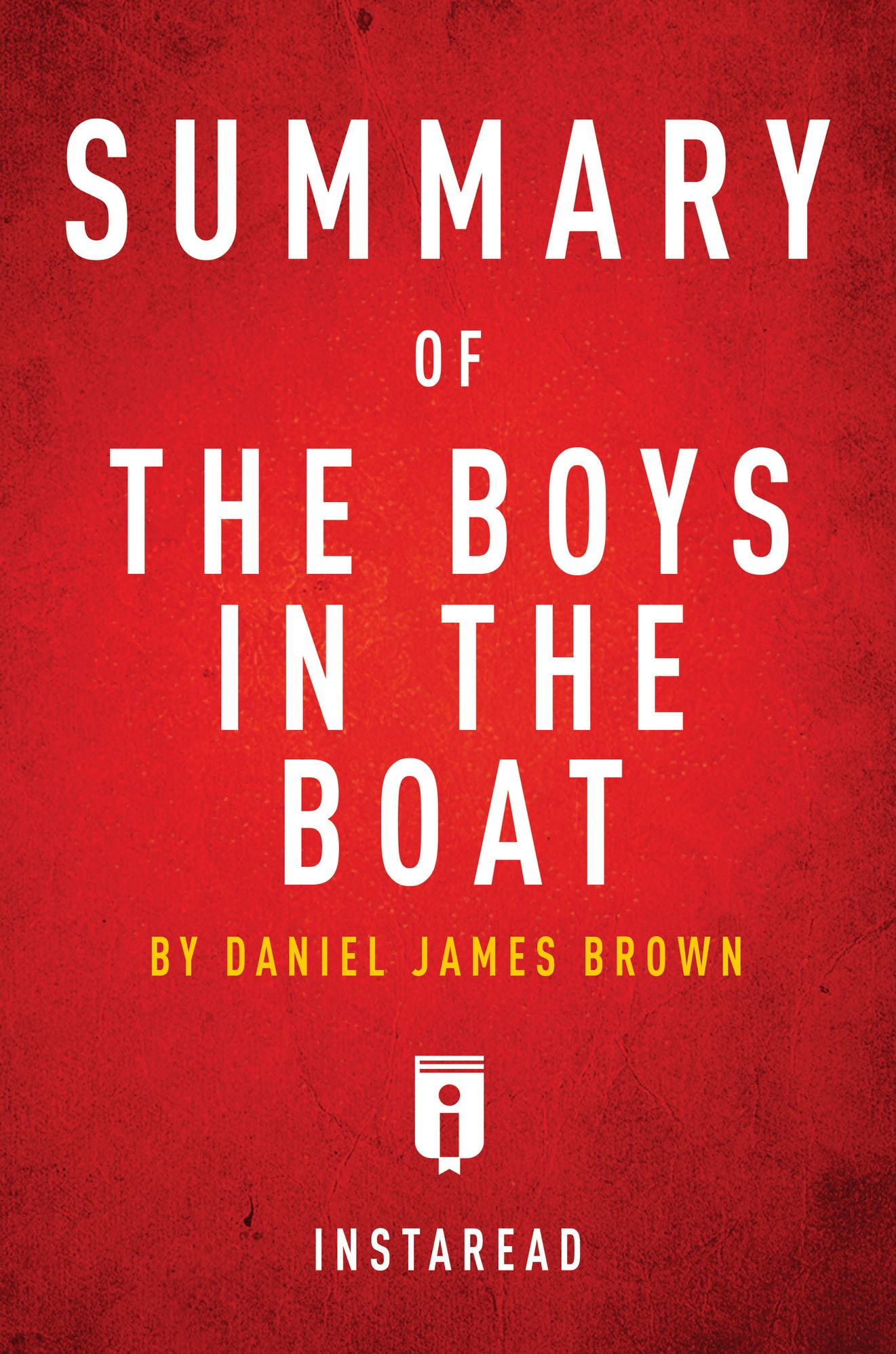 Summary of The Boys in the Boat by Daniel James Brown