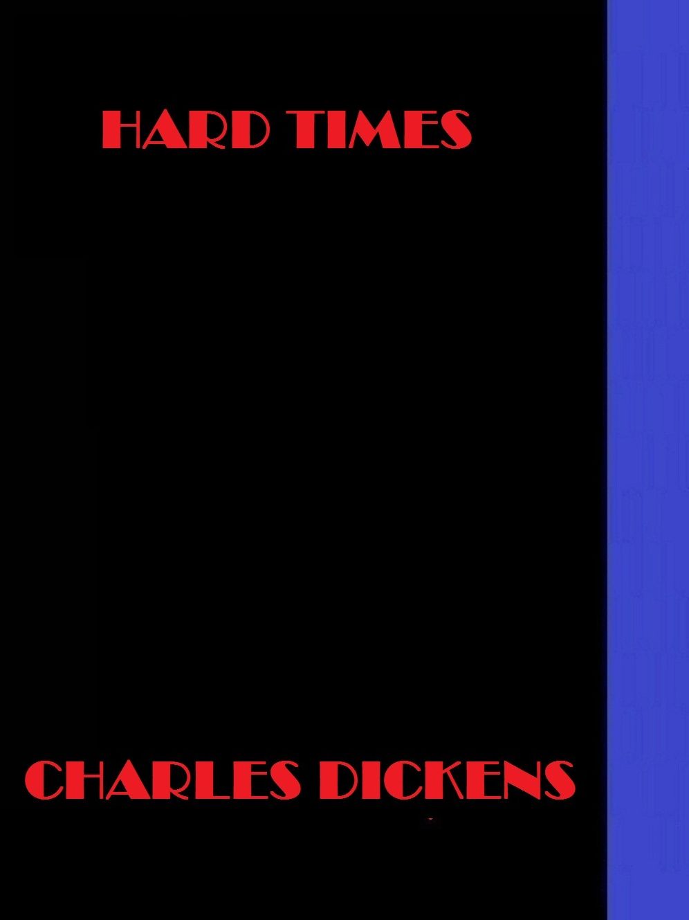 Hard Times by Charles Dickens