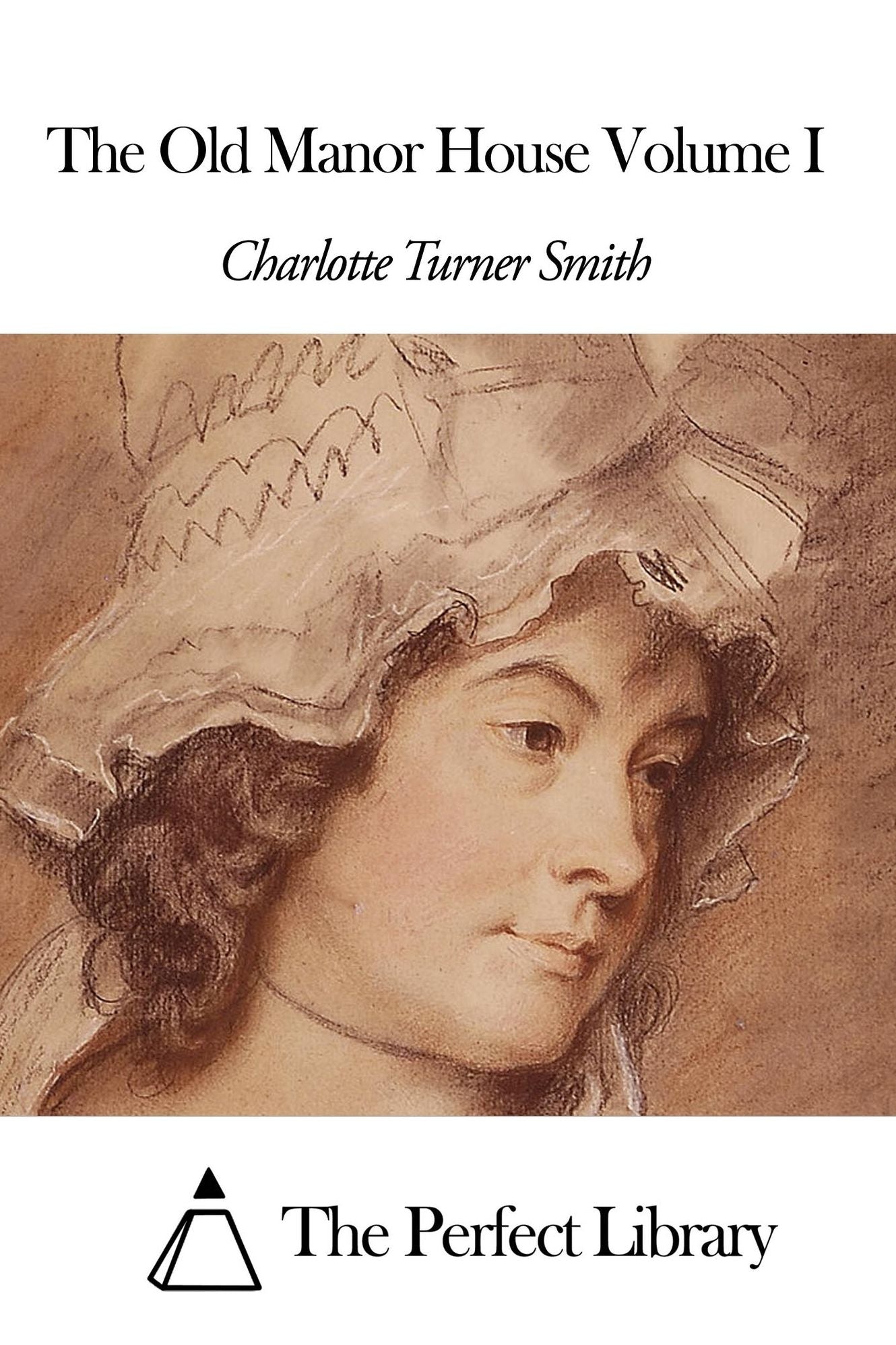 The Old Manor House Volume I