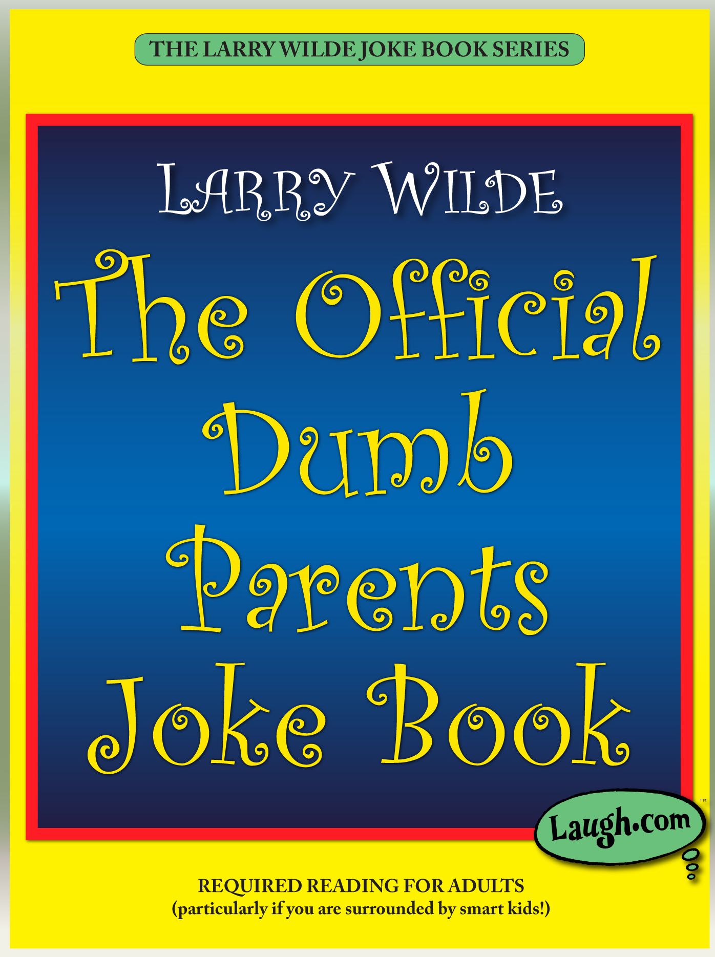 The Official Dumb Parents Joke Book